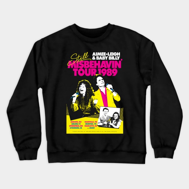 Still Misbehavin' Tour 1989 Crewneck Sweatshirt by BiggStankDogg